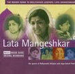 Rough Guide to Bollywood Legend: Lata Mangeshkar