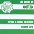 Songs of Celtic Green: Green & White 2