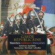 Garde Républicaine: Marches Militaires Francaises