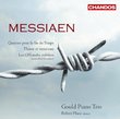 Messiaen: Quatuor pour la fin du Temps (Quartet for the End of Time); Thème et variations; Les Offrandes oubliées