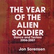 Jon Sorensen's the Year of the Alien Soldier