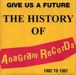 Give Us a Future: History of Anagram