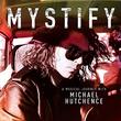 Mystify: A Musical Journey With Michael Hutchence