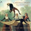 Manuel Blasco de Nebra: Sonatas & Pastorelas - Carole Cerasi, harpsichord & fortepiano