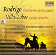 Rodrigo: Concierto de Aranjuez; Villa-Lobos: Guitar Concerto