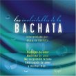 Los Inolvidables De La Bachata