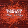 Mary J. Blige Smooth Jazz Tribute, Vol. 2