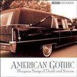 American Gothic: Bluegrass Songs of Death & Sorrow
