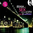 Irma Sex & the City V.2