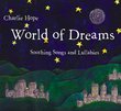 World of Dreams: Soothing Songs & Lullabies