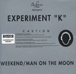 Weekend / Man on the Moon
