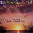 Rubinstein: Viola Sonata; Quintet for Piano & Winds (Russian Disc)