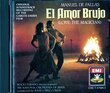 De Falla: El Amor Brujo (Love, The Magician) - Original Soundtrack Recording of the Carlos Saura Film