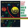 Man In Space With Sounds