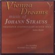 Vienna Dreams: Music of Johann Strauss Vol 1
