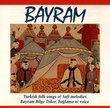 Bayram: Turkish Folk Songs