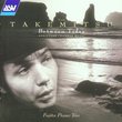 Toru Takemitsu: Between Tides and Other Chamber Music
