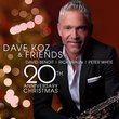 Dave Koz & Friends 20th Anniversary Christmas