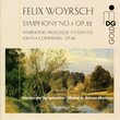 Felix Woyrsch: Symphony No. 1 Op. 52; Symphonic Prologue to Dantes "Divina Commedia" Op. 40