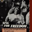 Sing For Freedom: The Story Of The Civil Rights Movement Through Its Songs