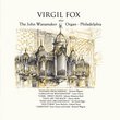 Virgil Fox Plays the Wanamaker Organ