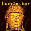 Buddha Bar Ten Years (W/Dvd)