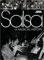 Salsa: A Musical History