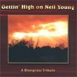 Getting' High on Neil Young