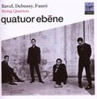 Quatuor Ébène Performs Ravel, Debussy & Fauré