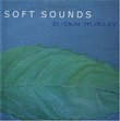 Soft Sounds