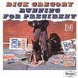 Dick Gregory Running for President