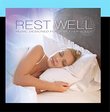 Rest Well - Music Designed for a Better Sleep