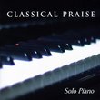Classical Praise: Solo Piano