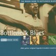 Rough Guide to Bottleneck Blues