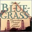 Best of Bluegrass: Preachin Prayin & Singin