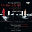 George Benjamin: Into the Little Hill