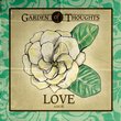 Garden of Thoughts: Love