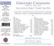 Girolamo Cavazzoni: Complete Organ Works