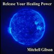 Release Your Healing Power