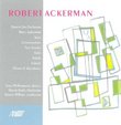 Robert Ackerman: Dances for Orchestra; Three Aphorisms; Suite; Etc.