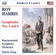 Harris: Symphonies Nos. 5 and 6