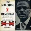 The Malcolm X Memorial (A Tribute in Music)