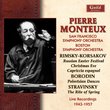 Pierre Monteux Conducts Rimsky-Korsakov, Borodin, Stravinsky