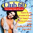 Club 60: Una Lunga Estate Di Su