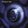 Points in Time: Good Looking Retrospective, Vol. 1