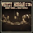 Honky Tonks And Cheap Motels by Whitey Morgan & The 78's (2008-09-23)