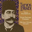 Vocal Masterpieces of Kemani Tatyos Efendi