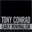 Early Minimalism Vol. 1 by Tony Conrad (2002-03-05)