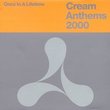 Cream Anthems 2000