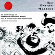 The Ongaku Masters, An Anthology of Japanese Classical Music, Volume Four: Cross-overs and Extensions